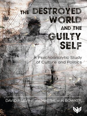 cover image of The Destroyed World and the Guilty Self